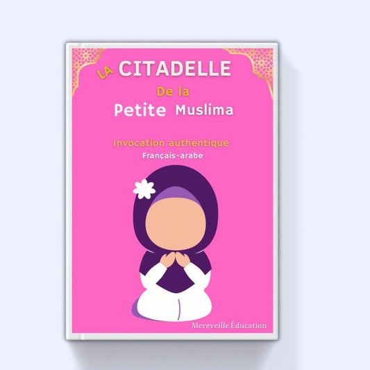 citadelle du musulman version fille de Mereveille-education